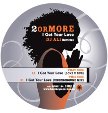 2 or More - I Got Your Love (DJ Ali Remixes)