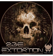 2be - Extortion Ep