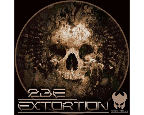 2be - Extortion Ep