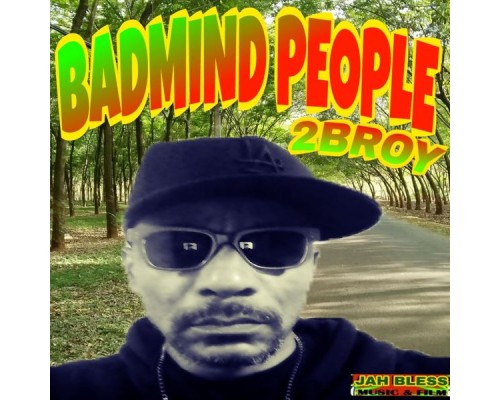 2broy - Badmind People