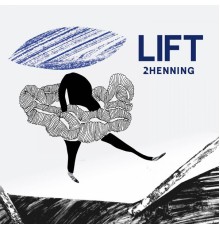 2henning - Lift