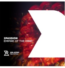 2passion - Empire of the Mind