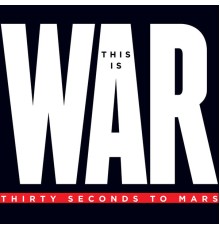 30 Seconds To Mars - This Is War (Deluxe)