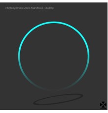 30drop - Photosynthetic Zone Manifesto