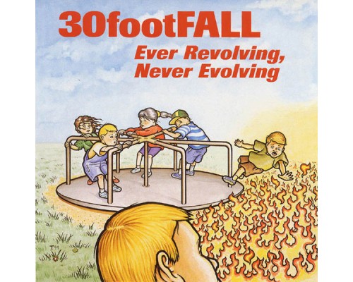 30footFALL - Ever Revolving, Never Evolving