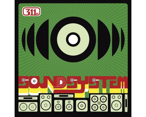 311 - Soundsystem