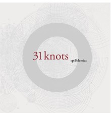 31Knots - Polemics (31Knots)