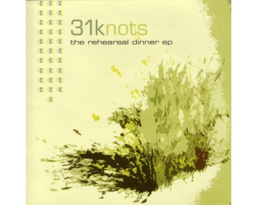 31Knots - The Rehearsal Dinner EP