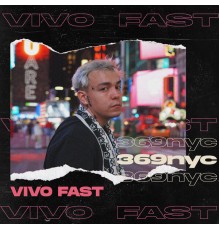 369nyc - Vivo Fast