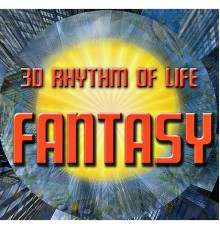 3D Rhythm of Life - Fantasy