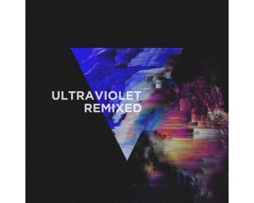 3LAU - Ultraviolet (Remixed)