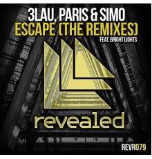 3LAU, Paris & Simo and Bright Lights - Escape (The Remixes)