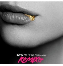 3OH!3 - My First Kiss (feat. Ke$ha)  (Remix EP)