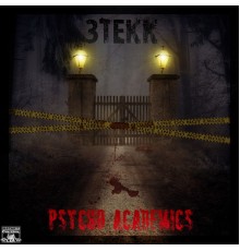 3Tekk - Psycho Academics
