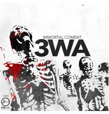 3WA - Immortal Combat (Original Mix)