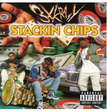 3X Krazy - Stackin Chips