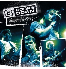 3 Doors Down - Another 700 Miles (Live At The Congress Theater, Chicago/2003)