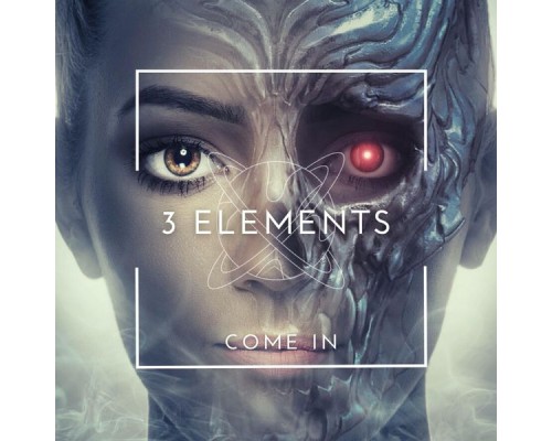 3 Elements - Come In