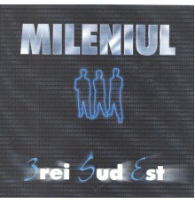 3 Sud Est - Mileniul III