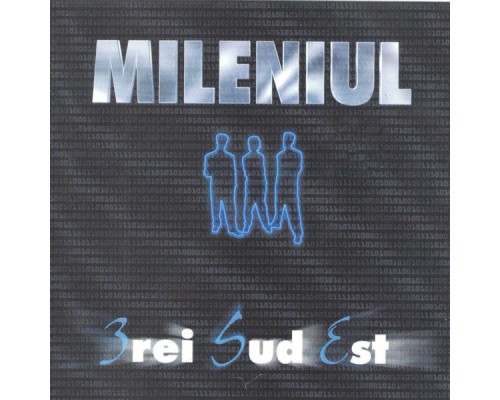 3 Sud Est - Mileniul III