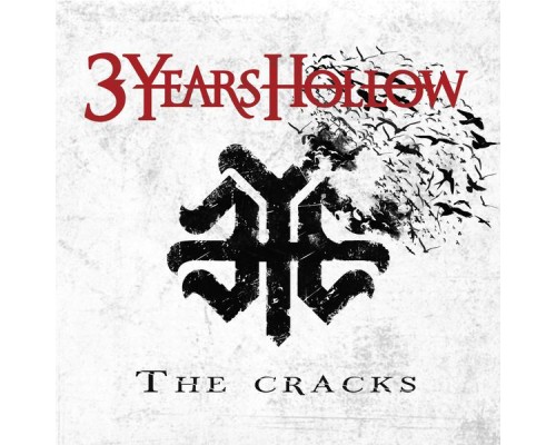 3 Years Hollow - The Cracks