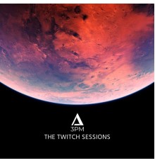 3pm - The Twitch Sessions