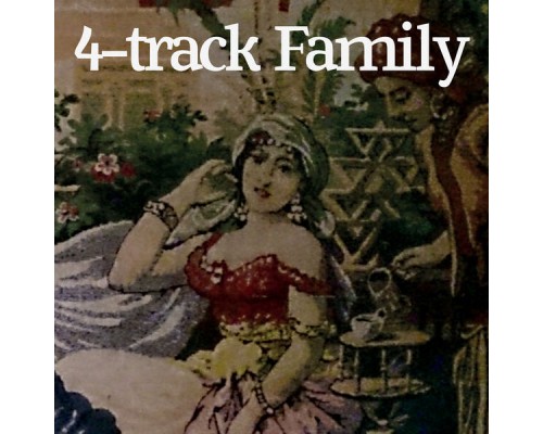 4-track Family - 4-Track Family