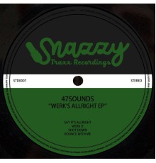 47Sounds - Werk's Allright EP (Original Mix)