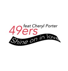 49ers - Shine On in Love