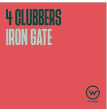 4 Clubbers - Iron Gate