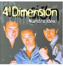 4ª Dimensión - Nuestra Idea