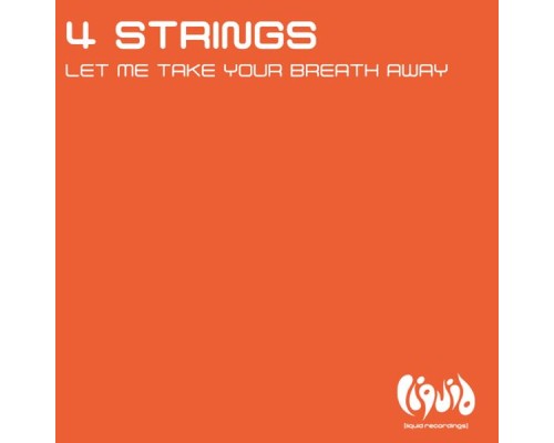 4 Strings - Let Me Take Your Breath Away  (Remixes)
