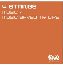 4 Strings - Music / Music Saved My Life