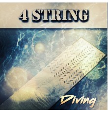 4 Strings - Diving