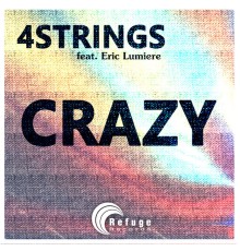 4 Strings featuring Eric Lumiere - Crazy
