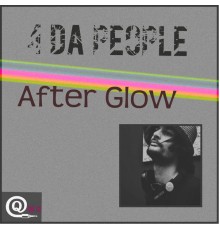 4 da People - After Glow