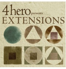4hero - 4hero presents EXTENSIONS