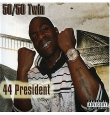 50/50 Twin - 44 President