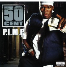 50 Cent - P.I.M.P.