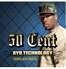 50 Cent - Ayo Technology