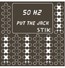 50 Hz - Put the Jack