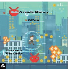 5Pax - Arcade Money