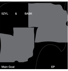 5ZYL & Bask - Main Goal