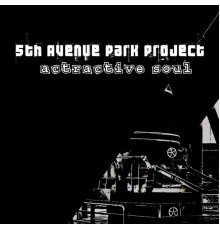 5th Avenue Park Project - Attractive Soul