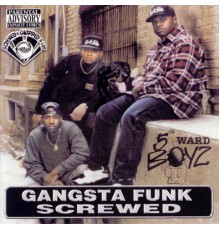 5th Ward Boyz - Gangsta Funk Screwed (explicit)