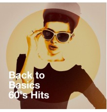 60's 70's 80's 90's Hits, DJ 60, The 60's Hippie Band - Back to Basics 60's Hits