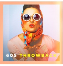 60s Greatest Hits - 60s Throwback