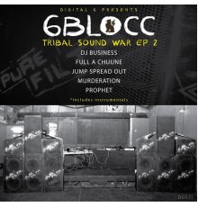 6Blocc - Tribal Sound War 2