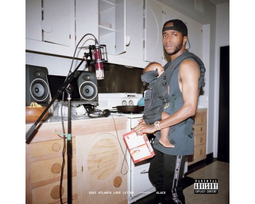 6LACK - East Atlanta Love Letter