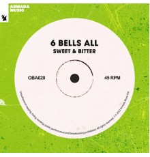 6 Bells All - Sweet & Bitter